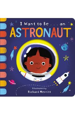 Coperta cărții 'I Want to Be... an Astronaut - Becky Davies'