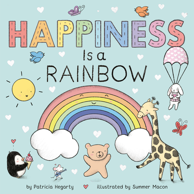 Happiness Is a Rainbow - Patricia Hegarty
