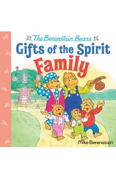 Family (Berenstain Bears Gifts of the Spirit) - Mike Berenstain
