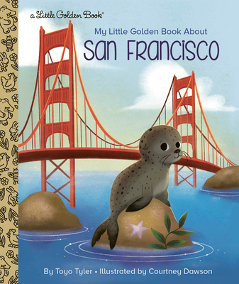 My Little Golden Book about San Francisco - Toyo Tyler