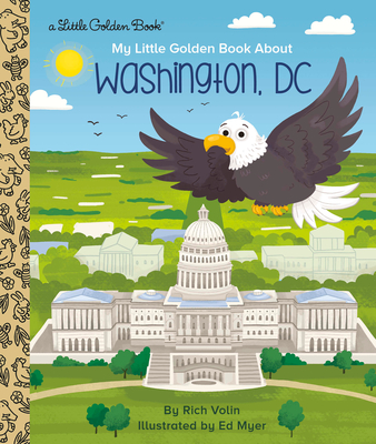 My Little Golden Book about Washington, DC - Rich Volin