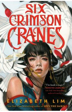 Six Crimson Cranes - Elizabeth Lim