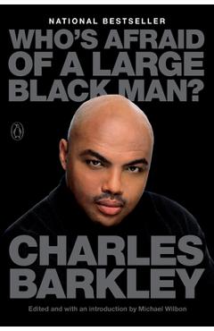 Coperta cărții 'Who's Afraid of a Large Black Man? - Charles Barkley'