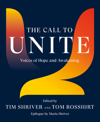 The Call to Unite: Voices of Hope and Awakening - Tim Shriver