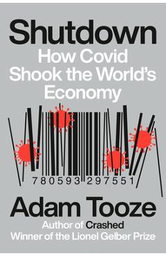 Coperta cărții 'Shutdown: How Covid Shook the World's Economy - Adam Tooze'