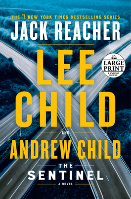 The Sentinel: A Jack Reacher Novel - Lee Child