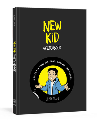 New Kid Sketchbook: A Place for Your Cartoons, Doodles, and Stories - Jerry Craft
