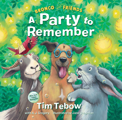 Bronco and Friends: A Party to Remember - Tim Tebow