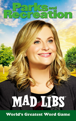 Parks and Recreation Mad Libs - Alexandra L. Wolfe