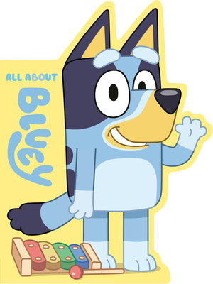 All about Bluey - Penguin Young Readers Licenses