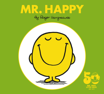 Mr. Happy: 50th Anniversary Edition - Roger Hargreaves