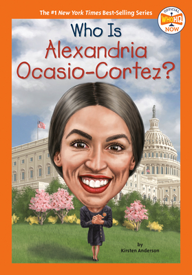 Who Is Alexandria Ocasio-Cortez? - Kirsten Anderson