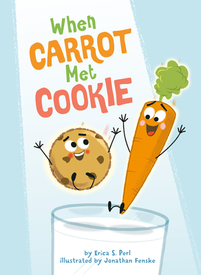 When Carrot Met Cookie - Erica S. Perl