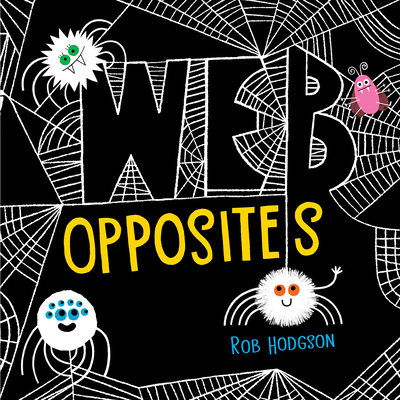 Coperta cărții 'Web Opposites - Rob Hodgson'