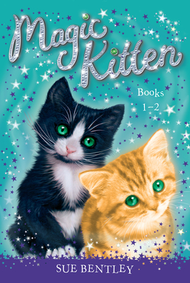 Magic Kitten: Books 1-2 - Sue Bentley