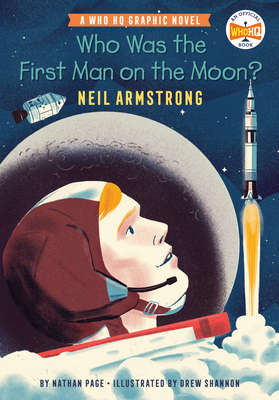 Who Was the First Man on the Moon?: Neil Armstrong: A Who HQ Graphic Novel - Nathan Page