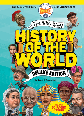 The Who Was? History of the World: Deluxe Edition - Paula K. Manzanero