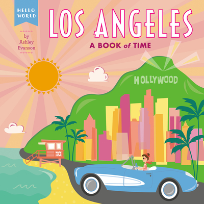 Los Angeles: A Book of Time - Ashley Evanson