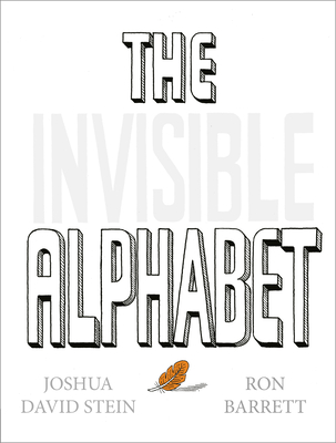 The Invisible Alphabet - Joshua David Stein