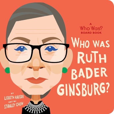Who Was Ruth Bader Ginsburg? - Lisbeth Kaiser