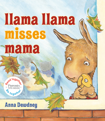 Llama Llama Misses Mama: Read Together Edition - Anna Dewdney