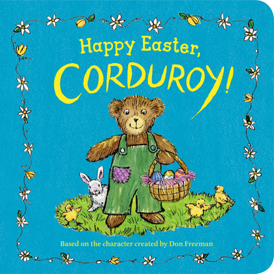 Happy Easter, Corduroy! - Don Freeman