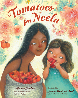 Tomatoes for Neela - Padma Lakshmi