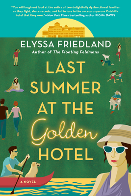 Last Summer at the Golden Hotel - Elyssa Friedland