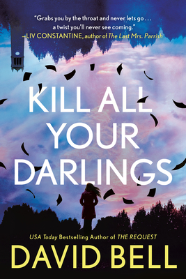 Kill All Your Darlings - David Bell