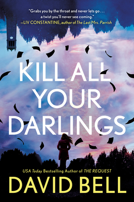 Kill All Your Darlings - David Bell