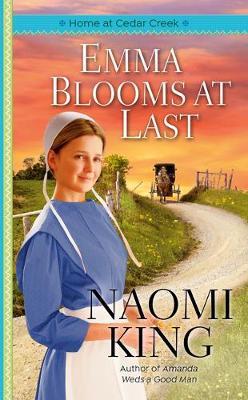 Emma Blooms at Last - Naomi King