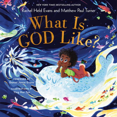 What Is God Like? - Rachel Held Evans
