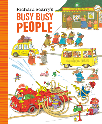 Richard Scarry's Busy Busy People - Richard Scarry