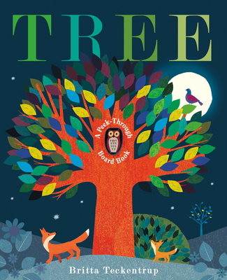 Tree: A Peek-Through Board Book - Britta Teckentrup