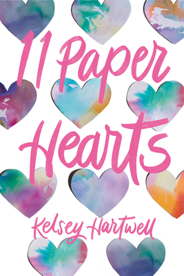 11 Paper Hearts - Kelsey Hartwell