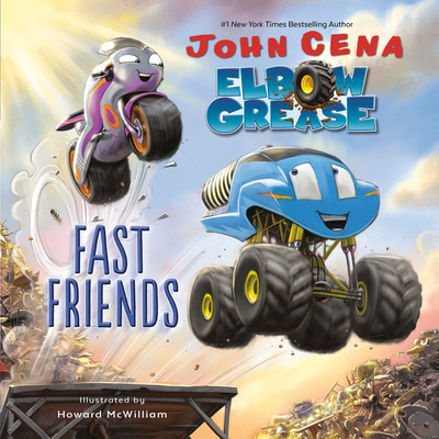Elbow Grease: Fast Friends - John Cena