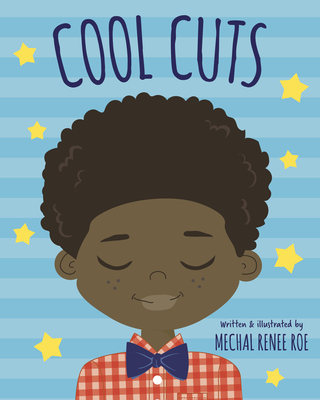 Cool Cuts - Mechal Renee Roe