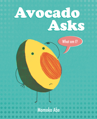 Coperta cărții 'Avocado Asks - Momoko Abe'