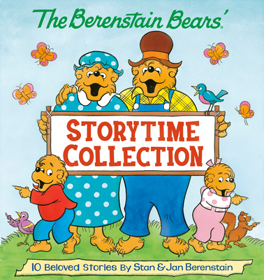The Berenstain Bears' Storytime Collection (the Berenstain Bears) - Stan Berenstain