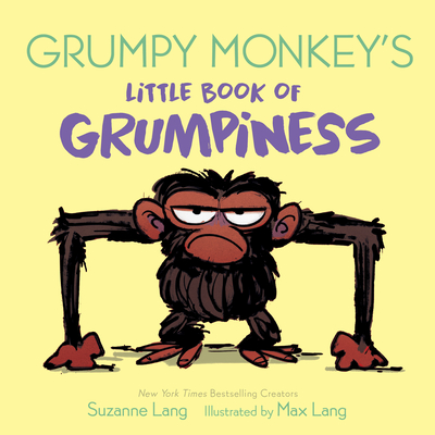 Grumpy Monkey's Little Book of Grumpiness - Suzanne Lang