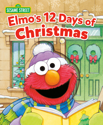 Elmo's 12 Days of Christmas (Sesame Street) - Sarah Albee