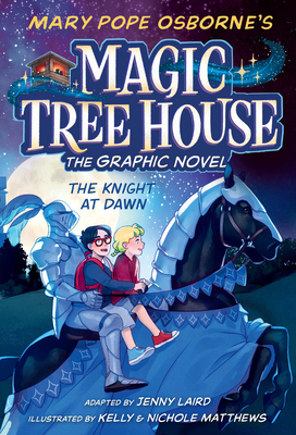 The Knight at Dawn Graphic Novel - Mary Pope Osborne