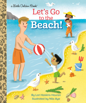 Let's Go to the Beach! - Lori Haskins Houran