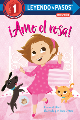 �Amo El Rosa! (I Love Pink Spanish Edition) - Frances Gilbert