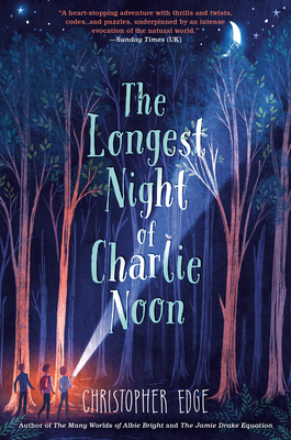 The Longest Night of Charlie Noon - Christopher Edge