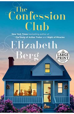 Coperta cărții 'The Confession Club - Elizabeth Berg'