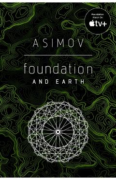 Foundation and Earth - Isaac Asimov