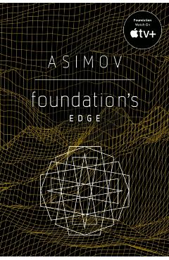 Foundation's Edge - Isaac Asimov