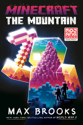 Minecraft: The Mountain: An Official Minecraft Novel - Max Brooks