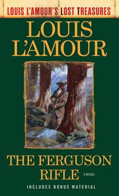 The Ferguson Rifle (Louis l'Amour's Lost Treasures) - Louis L'amour